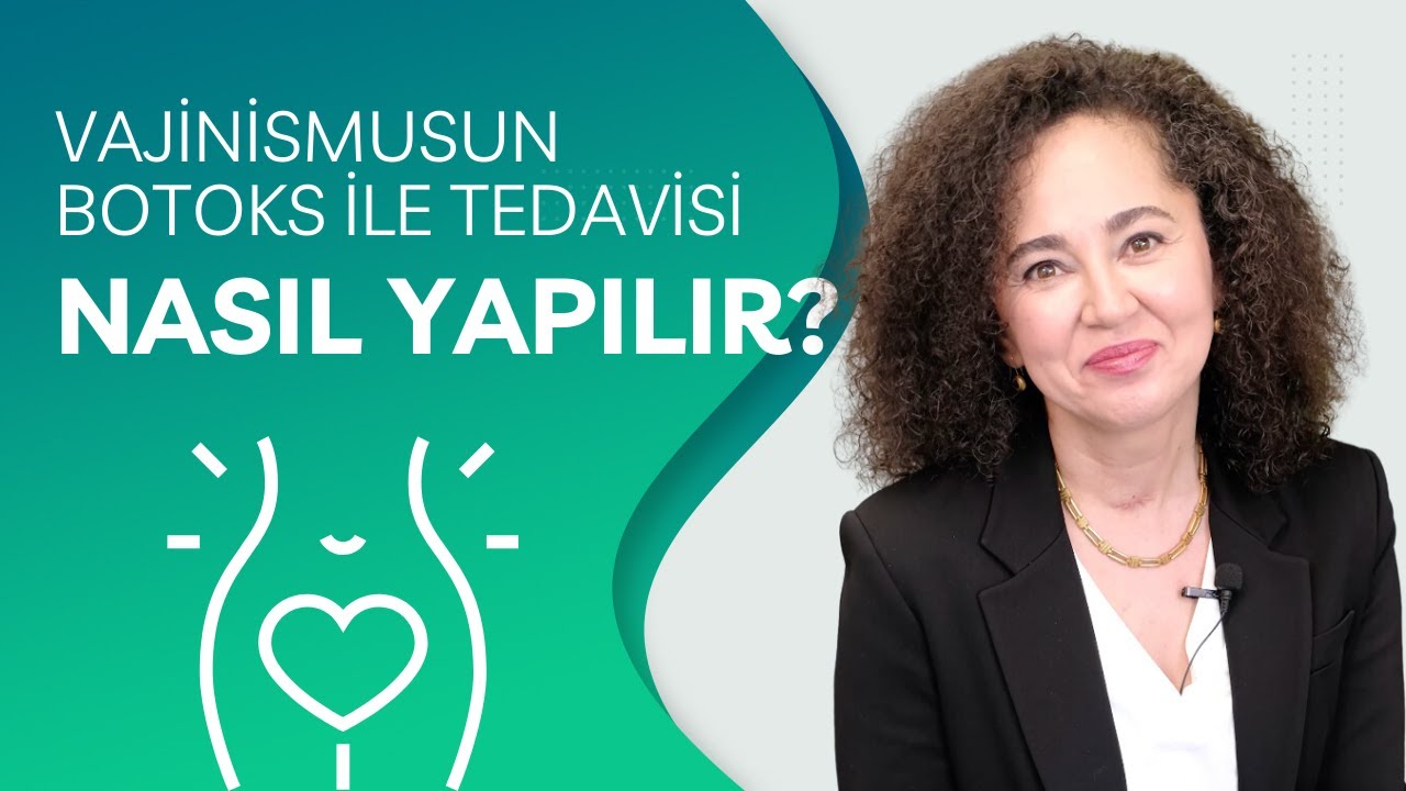Vajinismusun Botoks İle Tedavisi Nasıl Yapılır?