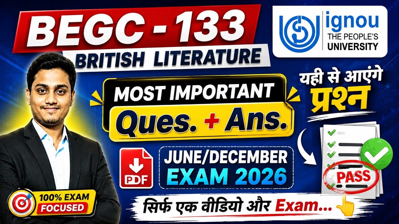 BEGC 133 | British Literature | Begc 133 Most Important Question Answer | IGNOU June/Dec Exam 2026