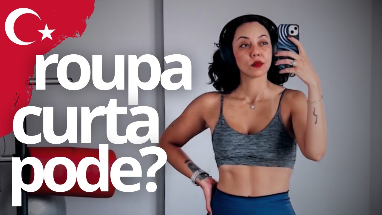 ROUPA CURTA NA TURQUIA! O que vestir no país? | Andy Santos