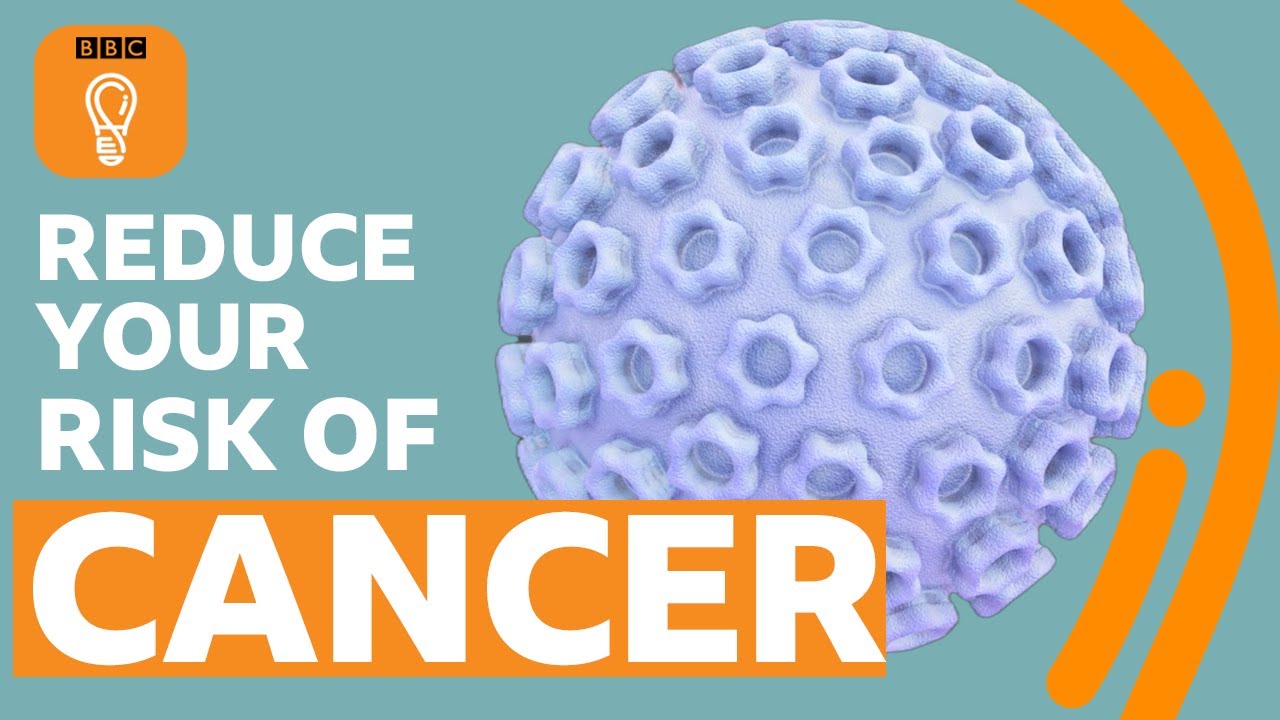 Three ways to reduce your risk of cancer | BBC Ideas