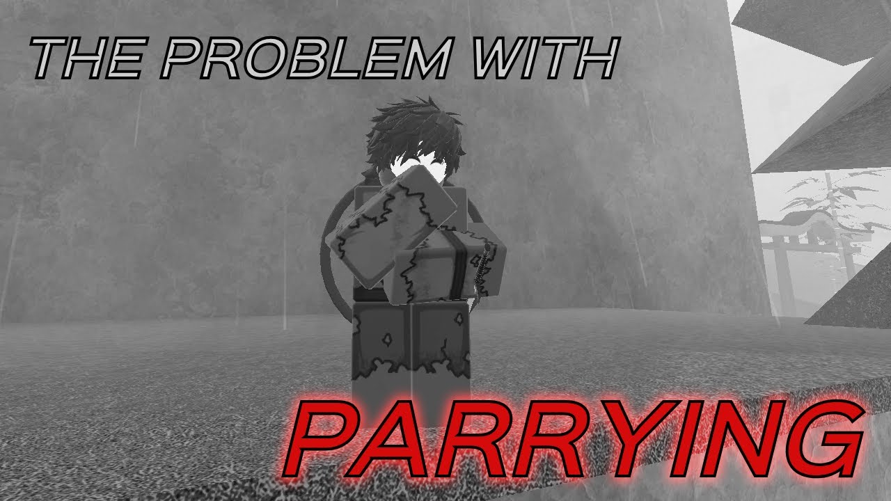 Why Parry-Based Combat Sucks Now