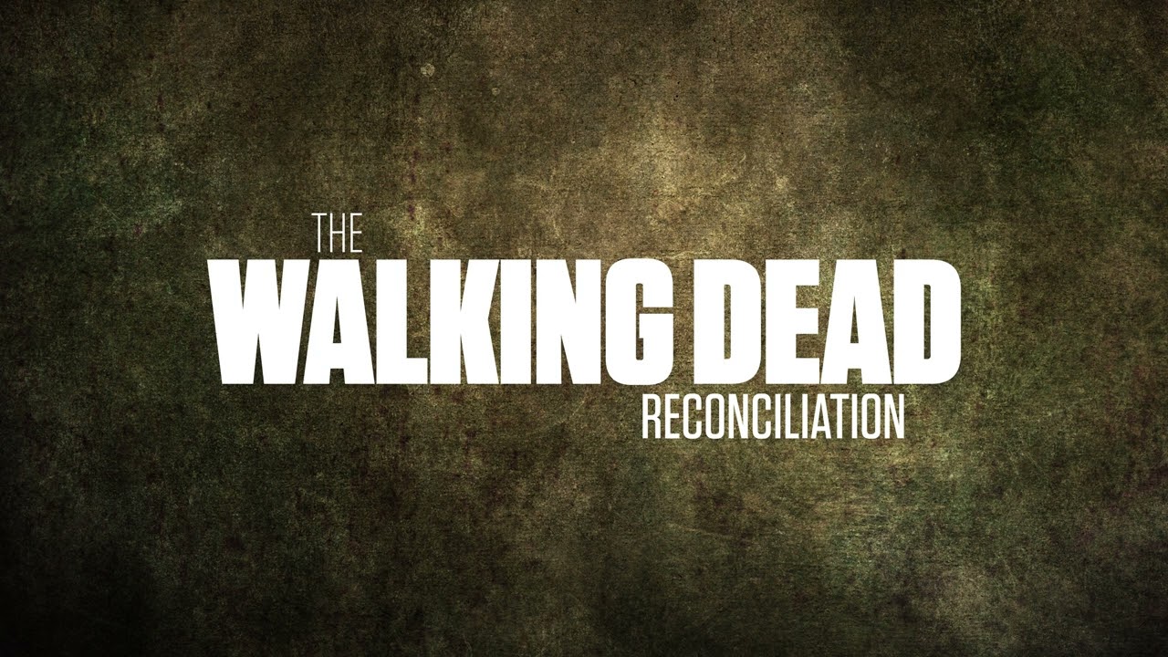 The Walking Dead - Reconciliation