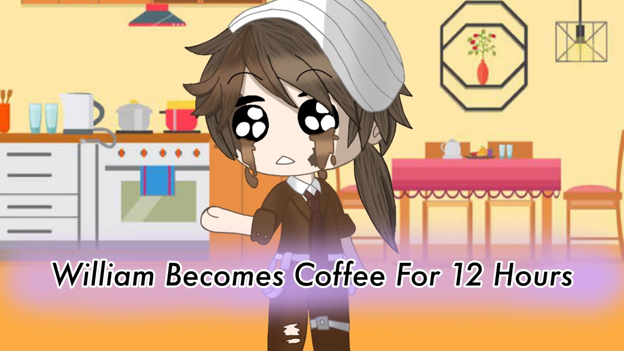 William Becomes Coffee For 12 Hours
