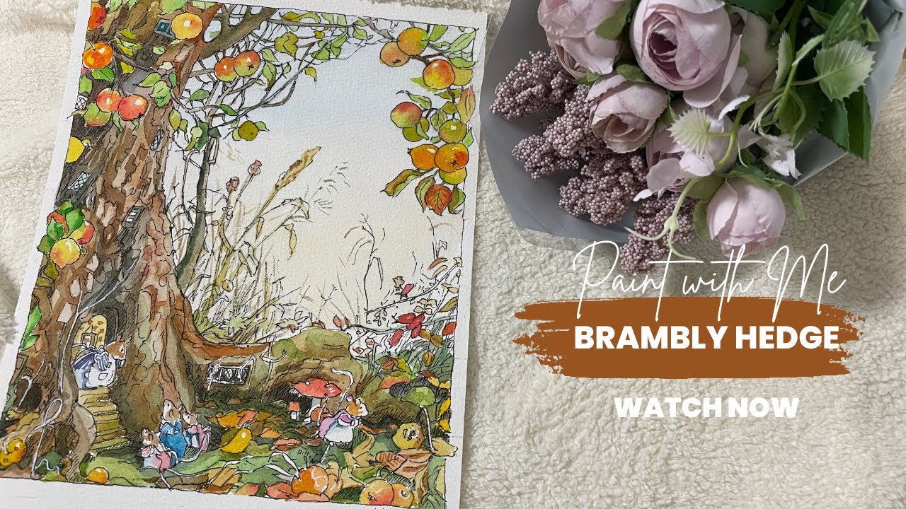 Brambly Hedge Autumn Story Watercolour Timelapse/ Jill Barklem/ storybook illustrations