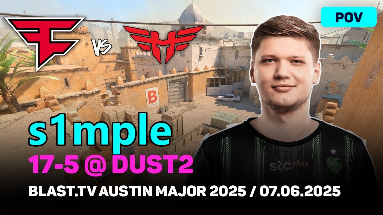 s1mple vs Heroic – FaZe Dust2 POV @ BLAST Austin Major 2025!