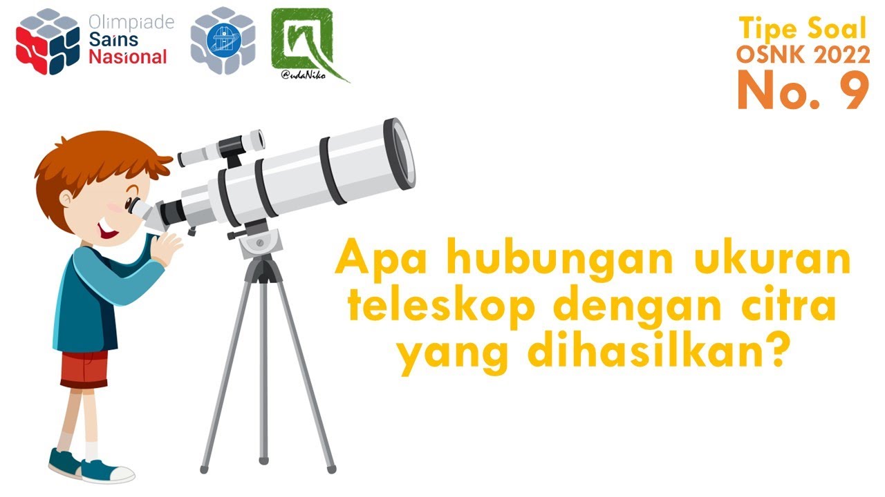 Pembahasan Soal Olimpiade Astronomi OSNK 2022, no. 09 - Teleskop Optik