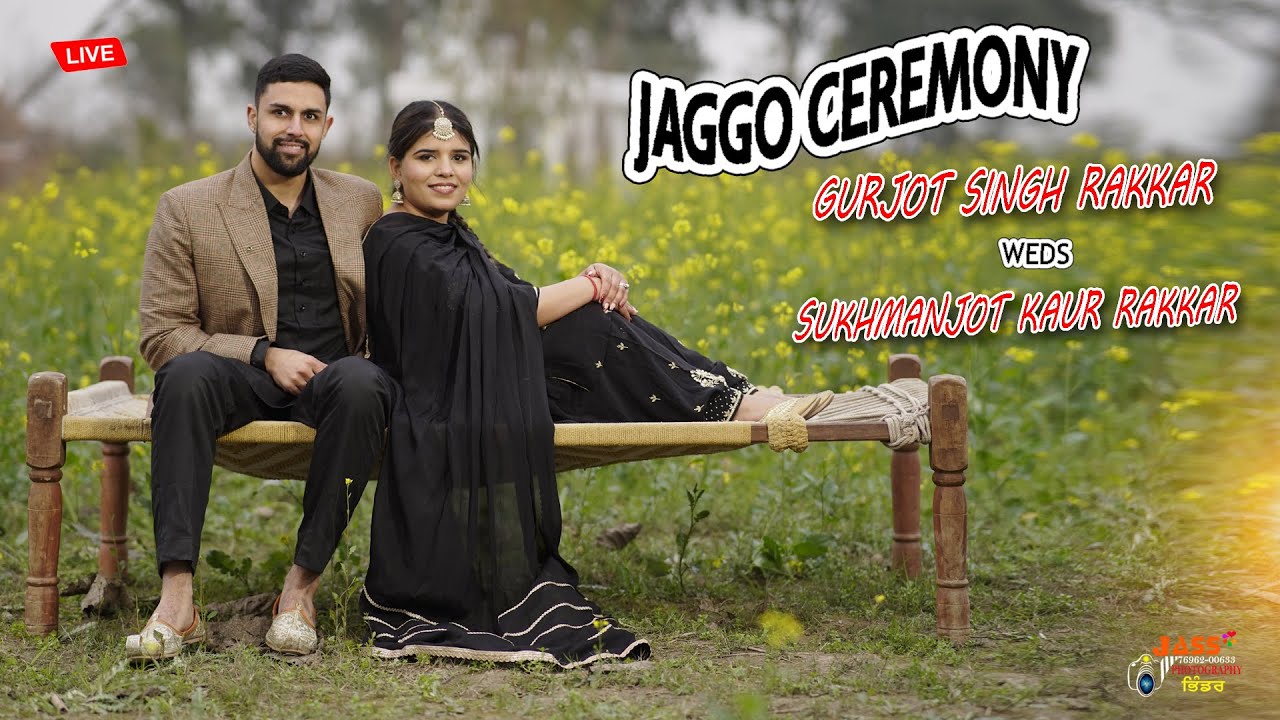 JAGO CEREMONY GURJOT SINGH RAKKAR & SUKHMANJOT KAUR RAKKAR  @ JASS PHOTOGRAPHY BHINDER 76962-00633