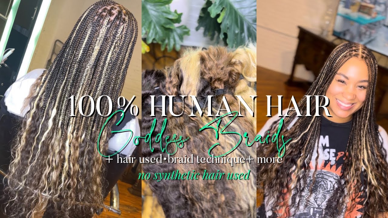 HOW TO: THE BEST 100% human hair goddess knotless braids| hair details + braid technique