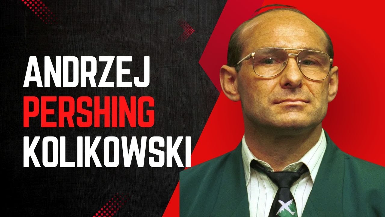 Andrzej Pershing Kolikowski -legenda Mafii Pruszkowskiej
