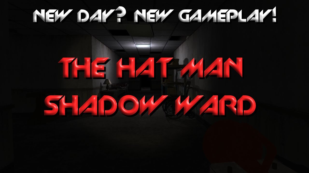The Hat Man: Shadow Ward