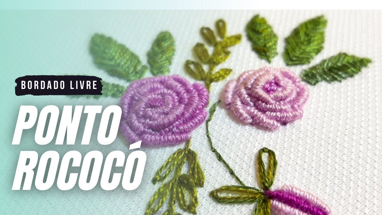🧵 Como Fazer Ponto Rococó | Bordado Livre | Vídeo 15 - |How to make bullion stitch|