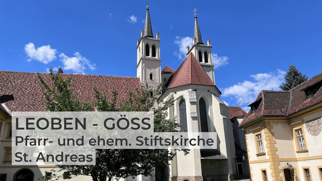 LEOBEN-GÖSS (A-LE) Geläute der Pfarr- und ehem. Stiftskirche zum hl. Andreas