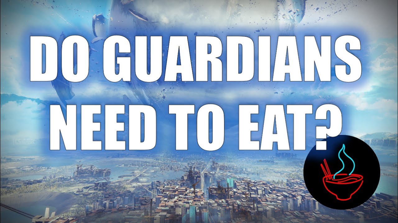 Destiny 2 Lore: Do Guardians Need to Eat?