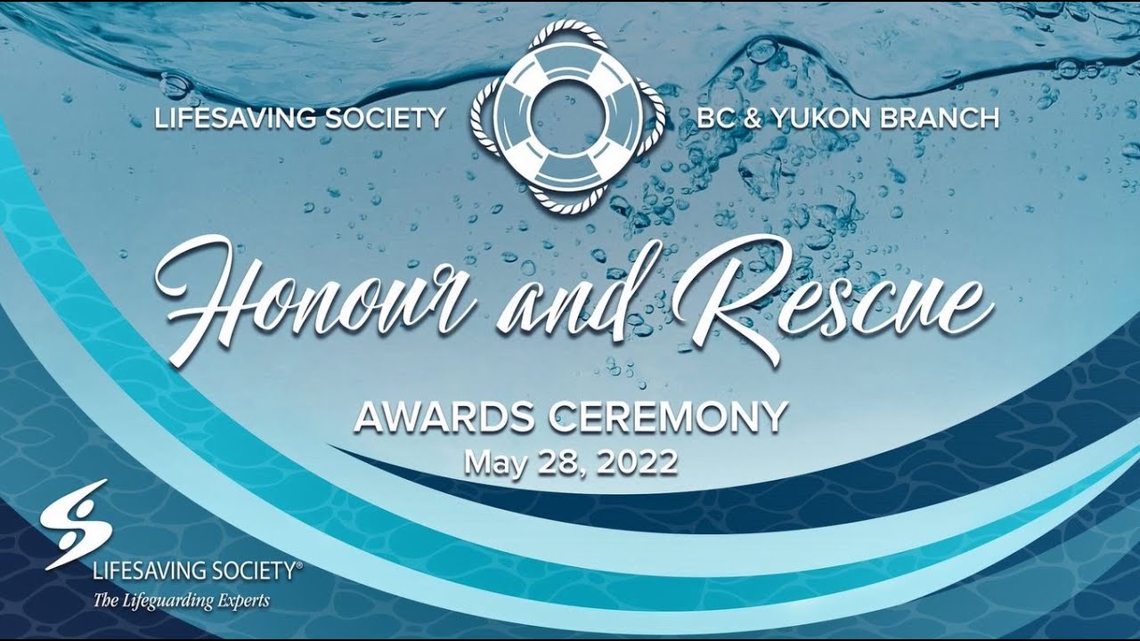 Lifesaving Society BC & Yukon Honour & Rescue Awards Ceremony 2022