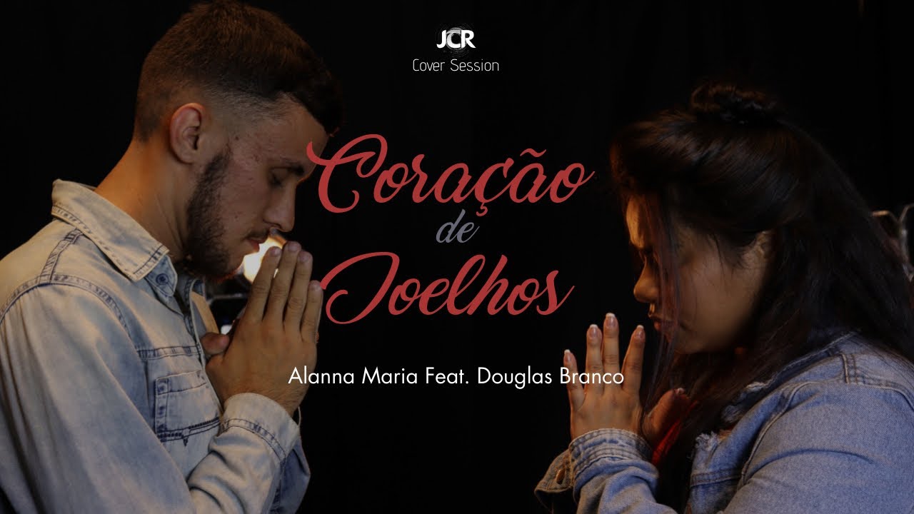 SAMUEL MIRANDA - CORAÇÃO DE JOELHOS | COVER ALANNA MARIA FEAT. DOUGLAS BRANCO