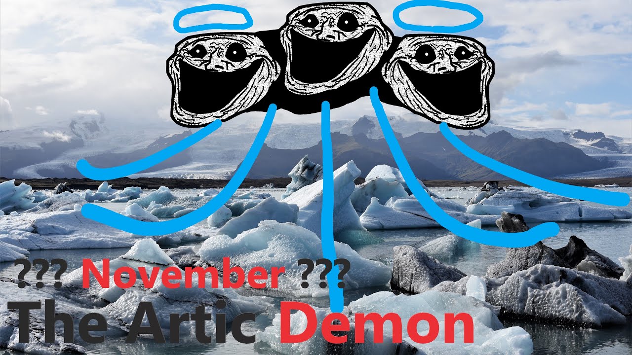 Troll Tutorial: How to become immune to the cold/Trollge Incident: &ldquo;The Arctic Demon