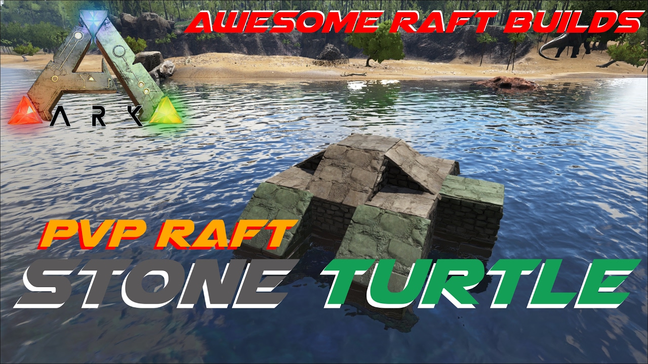 Stone Turtle | PvP Raft | Awesome Raft Builds | ARK: Survival Evolved