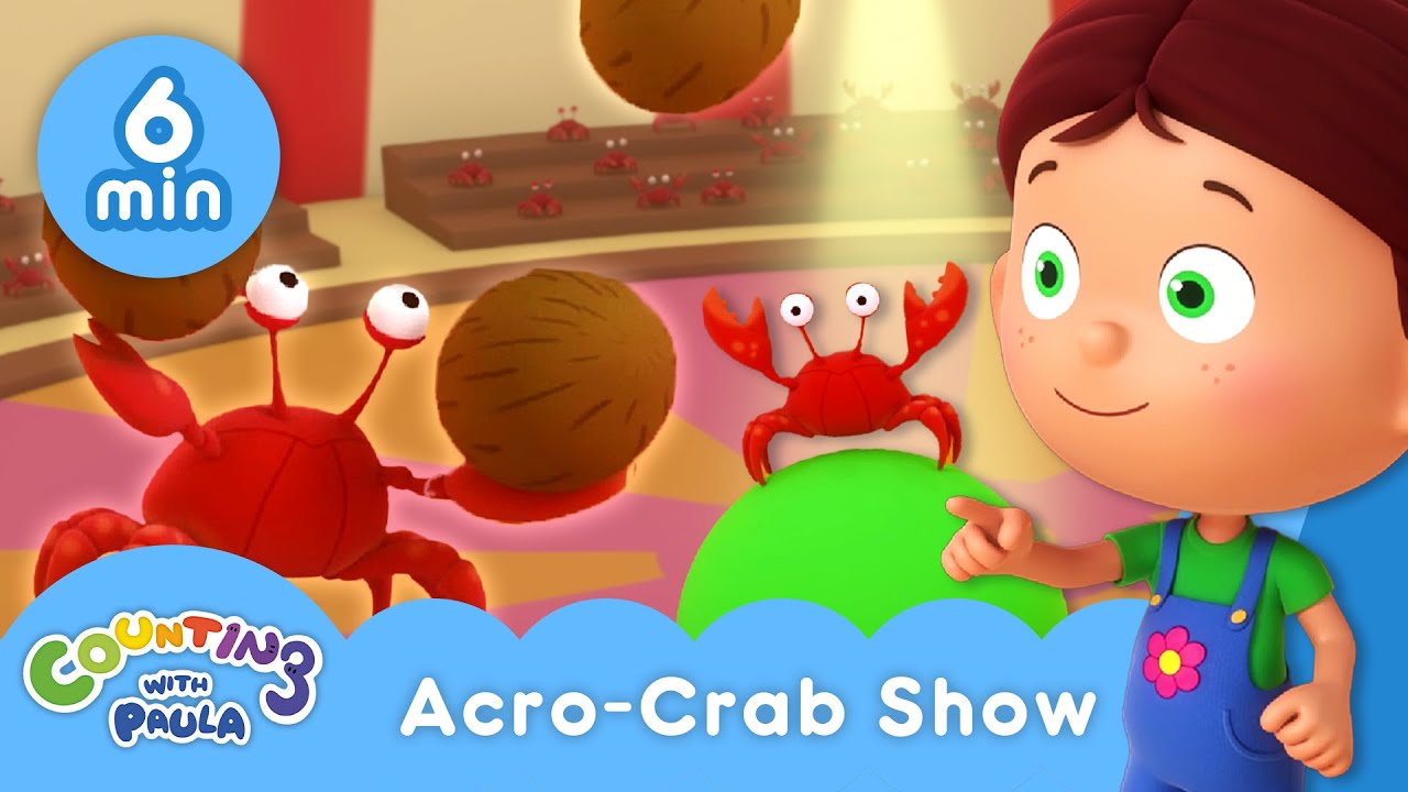 ACROBATICS SHOW WITH CRABS! | Counting with Paula Season 6 | Kids Cartoons