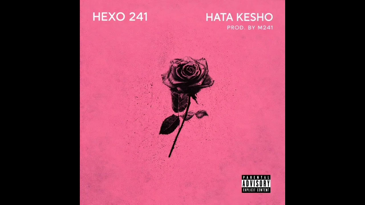 Hexo 241 - hata kesho 