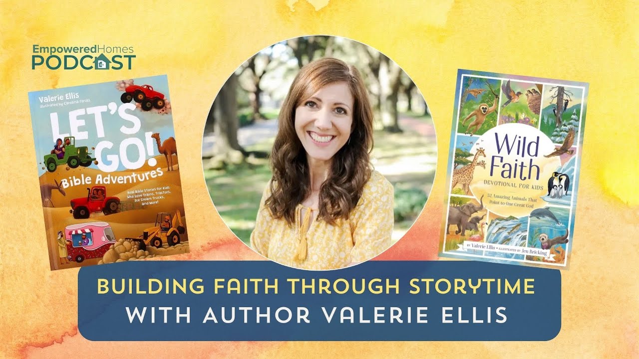 Building Faith Through Storytime with Author Valerie Ellis