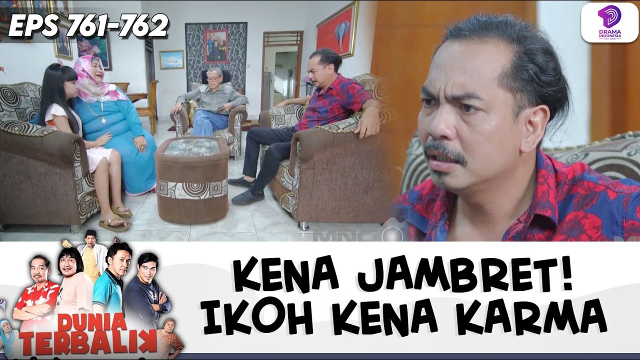 DADANG NGAMUK GARA GARA IKOH KENA JAMBRET !! | DUNIA TERBALIK | EPS.761-762 (4/10)