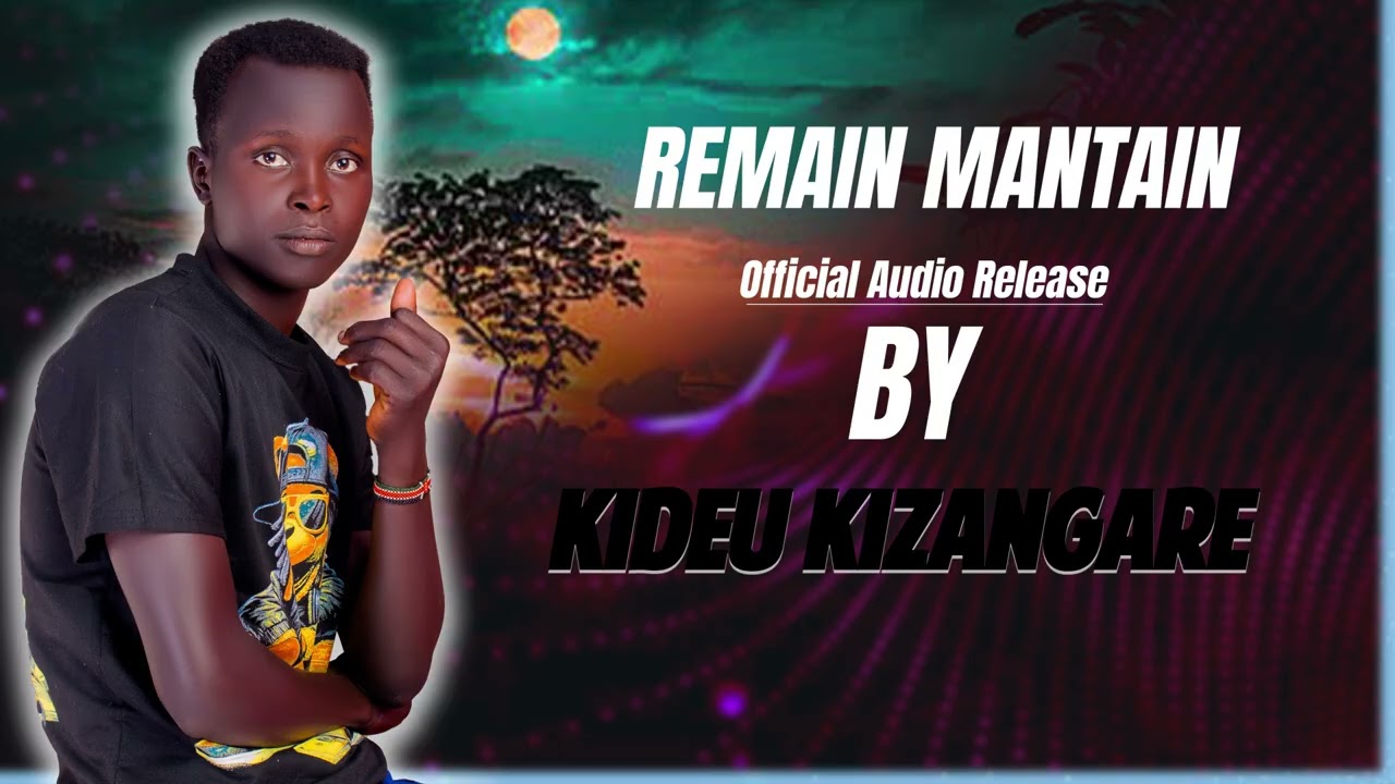 MANTAIN BY KIDEU KIZANGA (OFFICIAL AUDIO)
