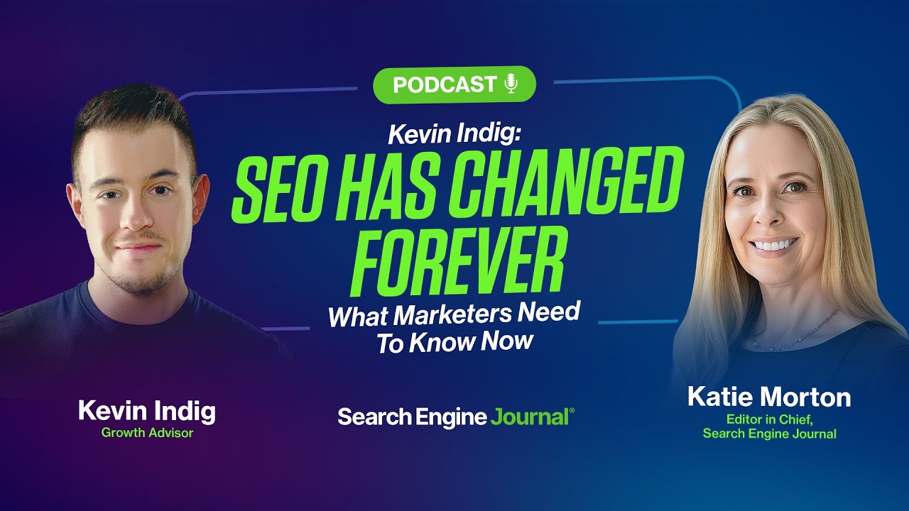 Kevin Indig: SEO Has Changed Forever. What Marketers Need to Know Now