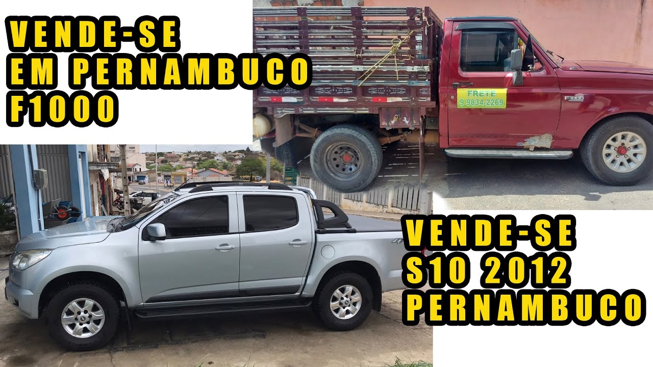 VENDE -SE EM PERNAMBUCO S10 E UMA F1000 , EM 2023