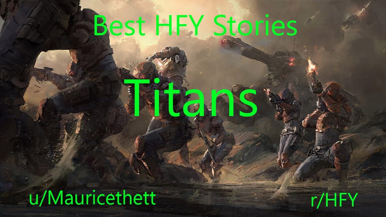 Best HFY Reddit Stories: Titans