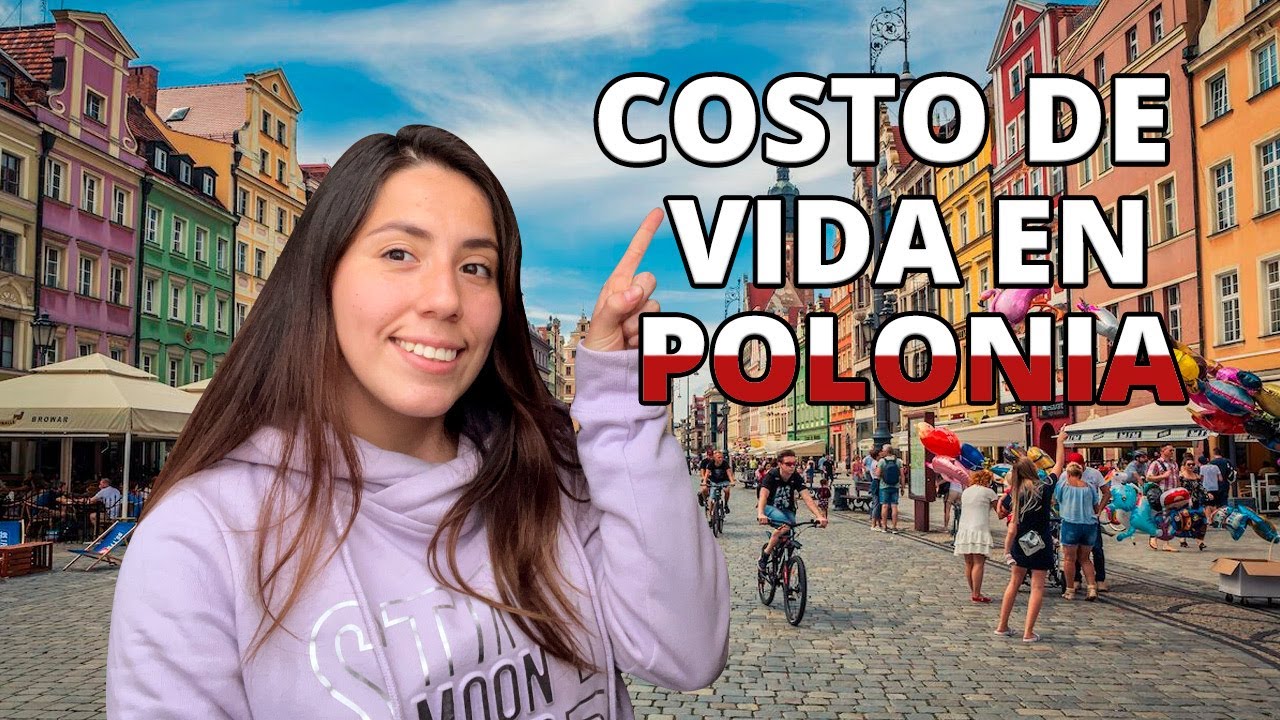 Cuál es el COSTO DE VIDA en POLONIA y qué TRABAJOS son más solicitados 🇵🇱