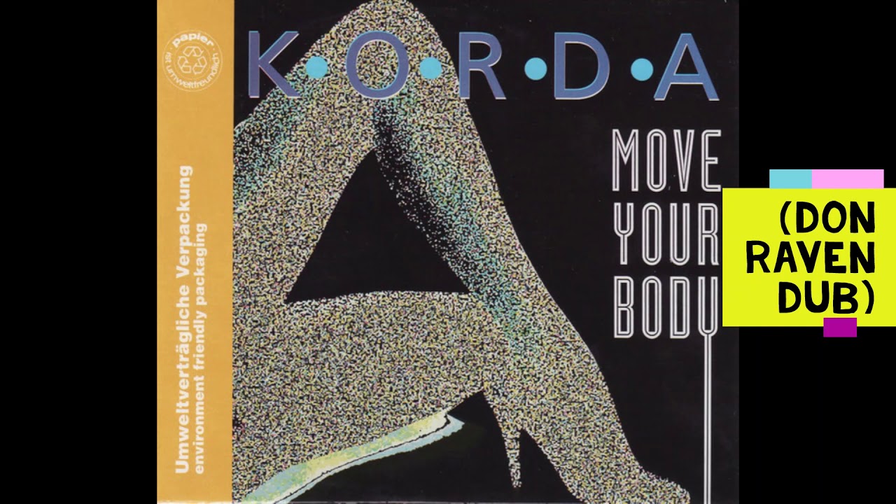 Korda - Move Your Body (Don Raven Dub)