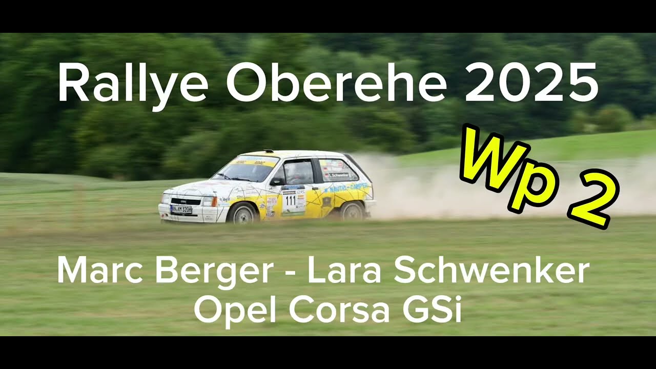Onboard Rallye Oberehe 2025 WP2 bis Ausfall - Marc Berger / Lara Schwenker Opel Corsa GSi