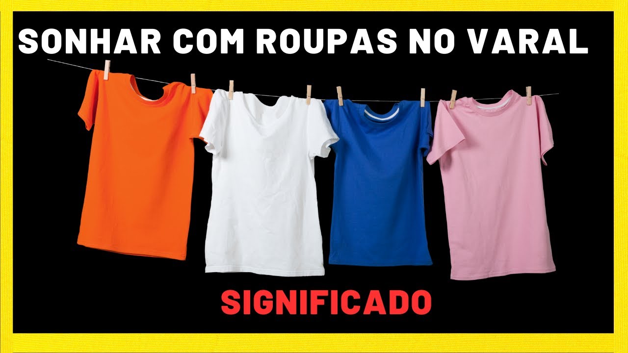 Sonhar com roupas no varal - Deseja saber o significado?