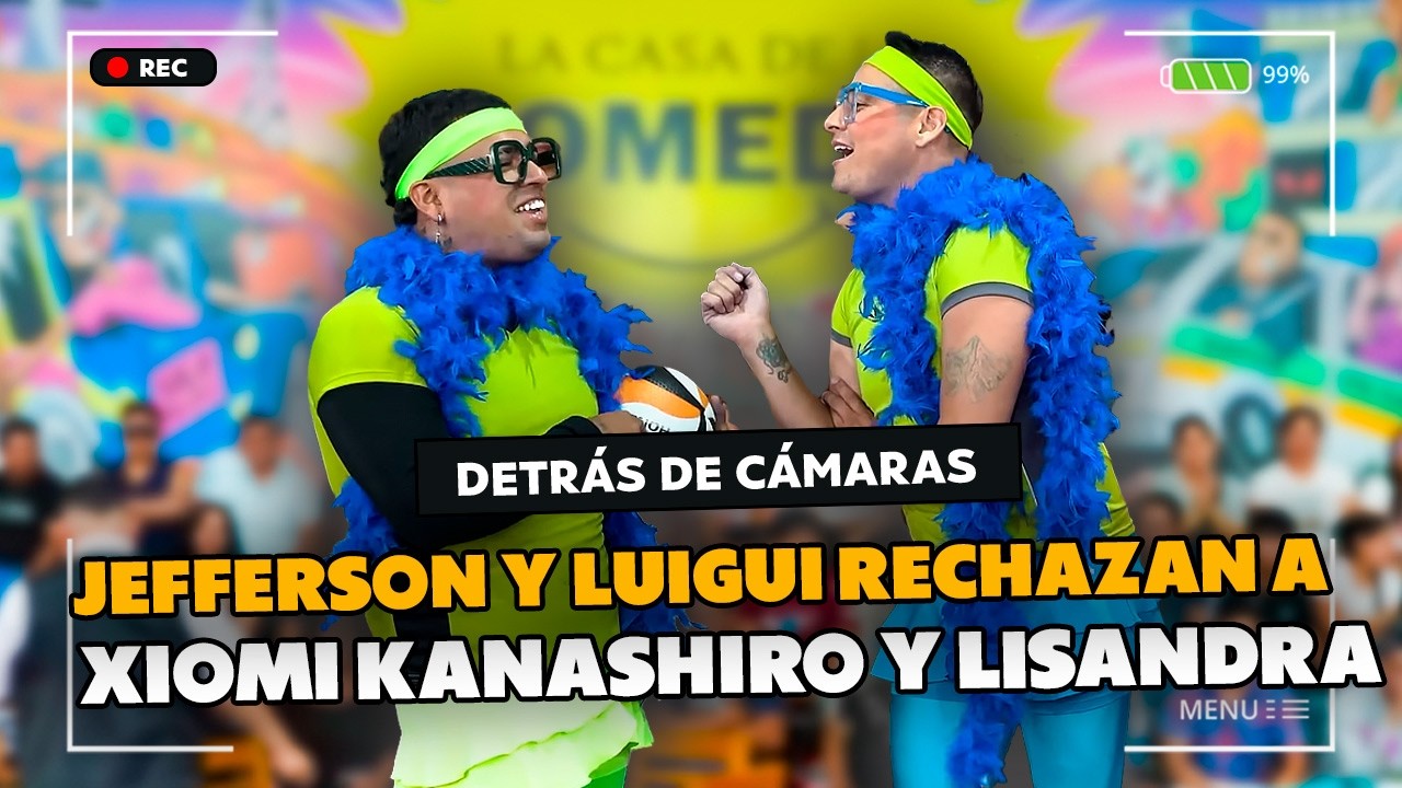 Jefferson y Luigui rechazan a Xiomy Kanashiro y Lisandra | Detrás de cámaras - 2026