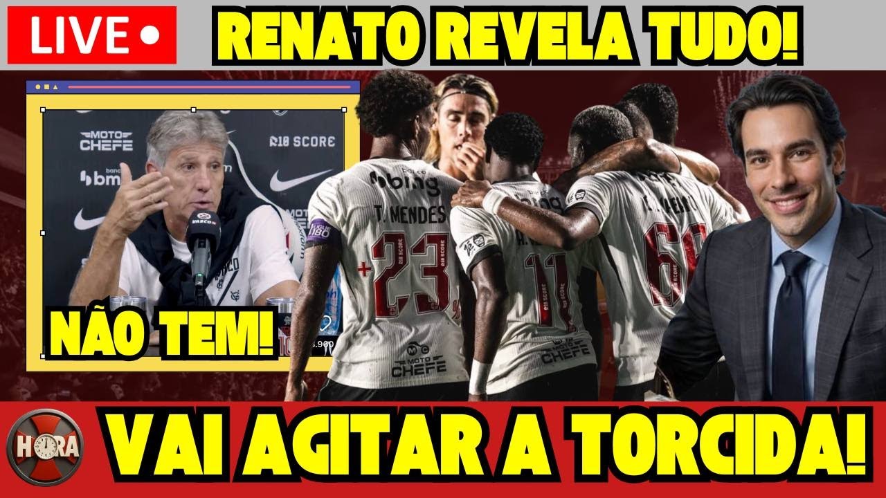 AGORA! FOI TUDO REVELADO E VAI AGITAR TORCIDA!