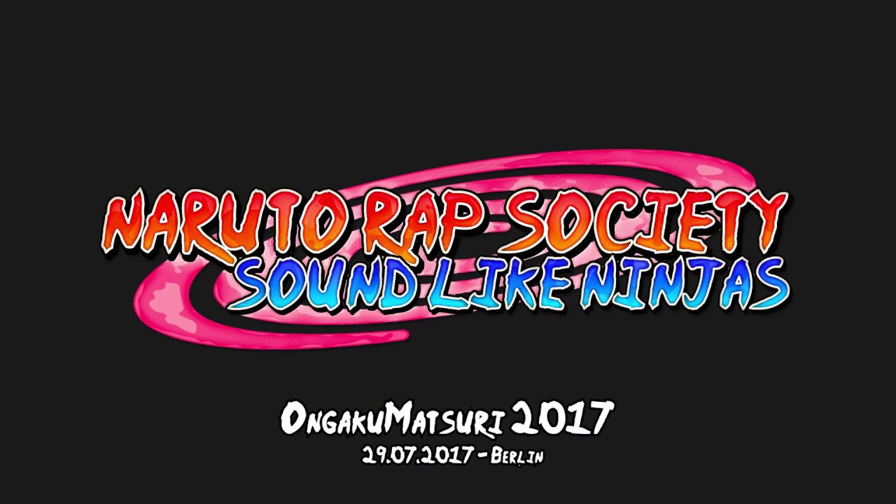 Naruto Rap Society - Ongaku Matsuri (29.07.2017)