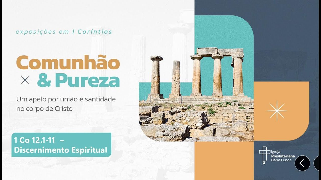 21 - 1 Co 12.1-11 - Discernimento espiritual - Pr. Jonatas Miranda
