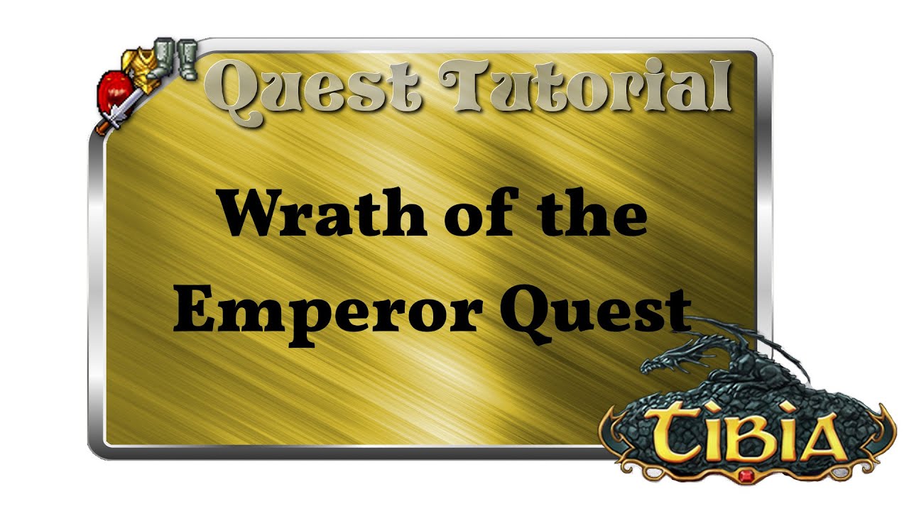Wrath of the Emperor Quest / WOTE Quest [English / ENG] - Tibia Video Wiki