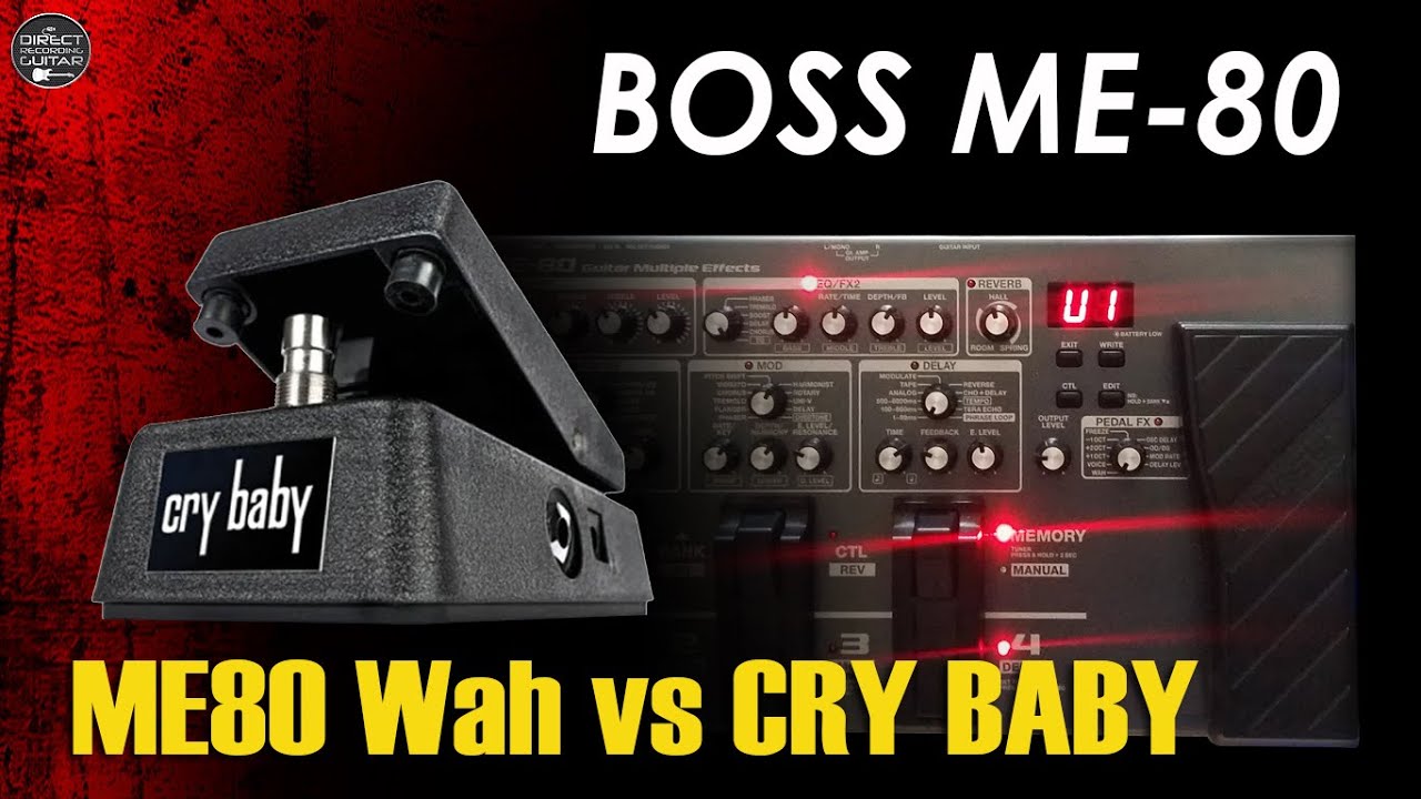BOSS ME 80 Wah vs CRY BABY pedal CBM-95 / Meteoro Nitrous GS160 Amp