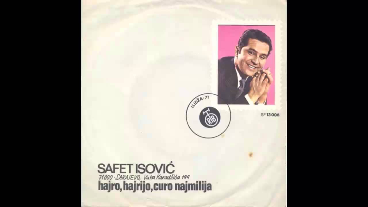 Safet Isovic - Hajro Hajrijo curo najmilija - (Audio 1971) HD