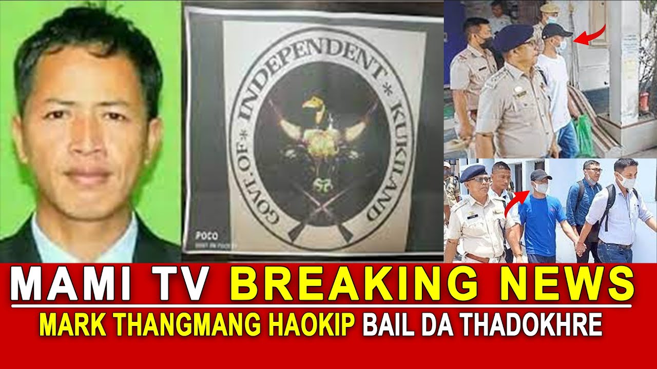 MARK THANGMANG HAOKIP BAIL DA THADOKHRE