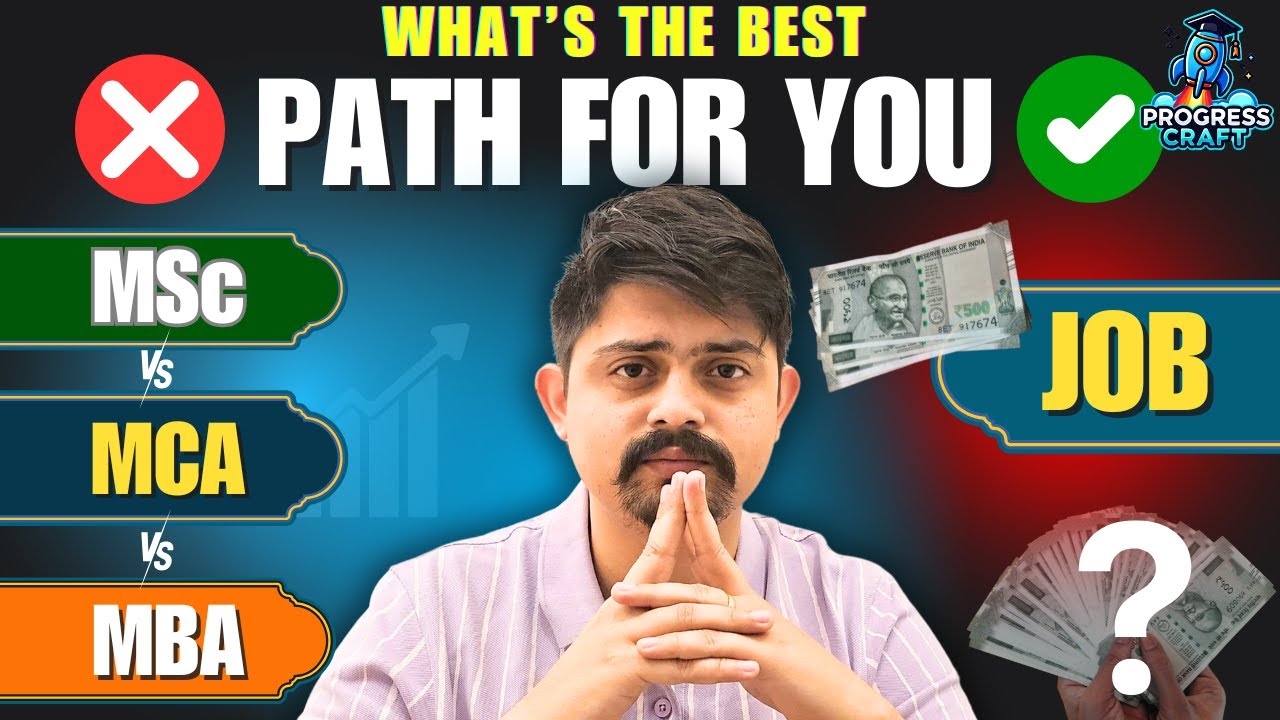MSc, MCA, MBA, or Job &ndash; What&rsquo;s the Best Path After BSc