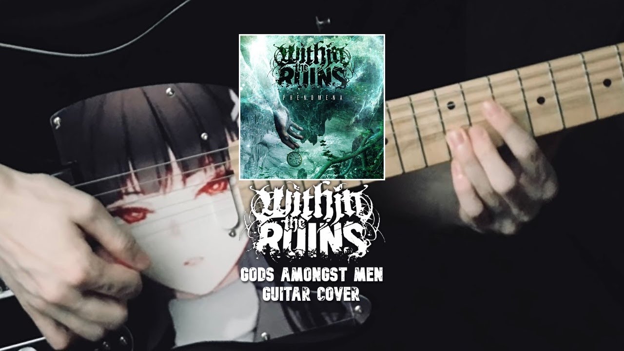 Within The Ruins - Gods Amongst Men - Guitar Cover (Solo Sections)