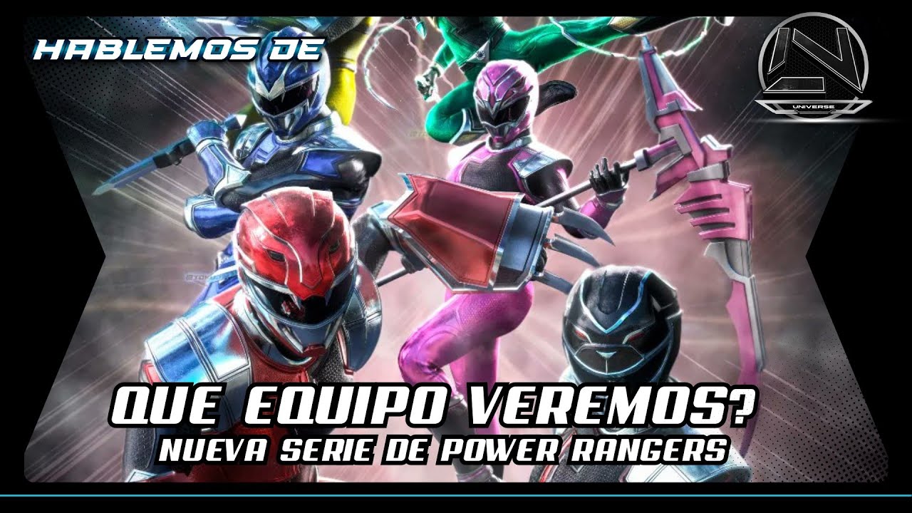 HABLEMOS DE ☕ Como será el NUEVO Equipo de Power Rangers? 🔵 LONELY UNIVERSE