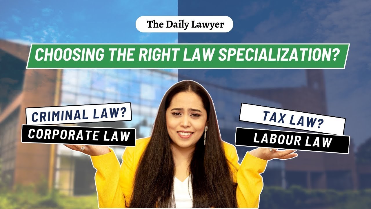 Choosing the Right Law Specialization