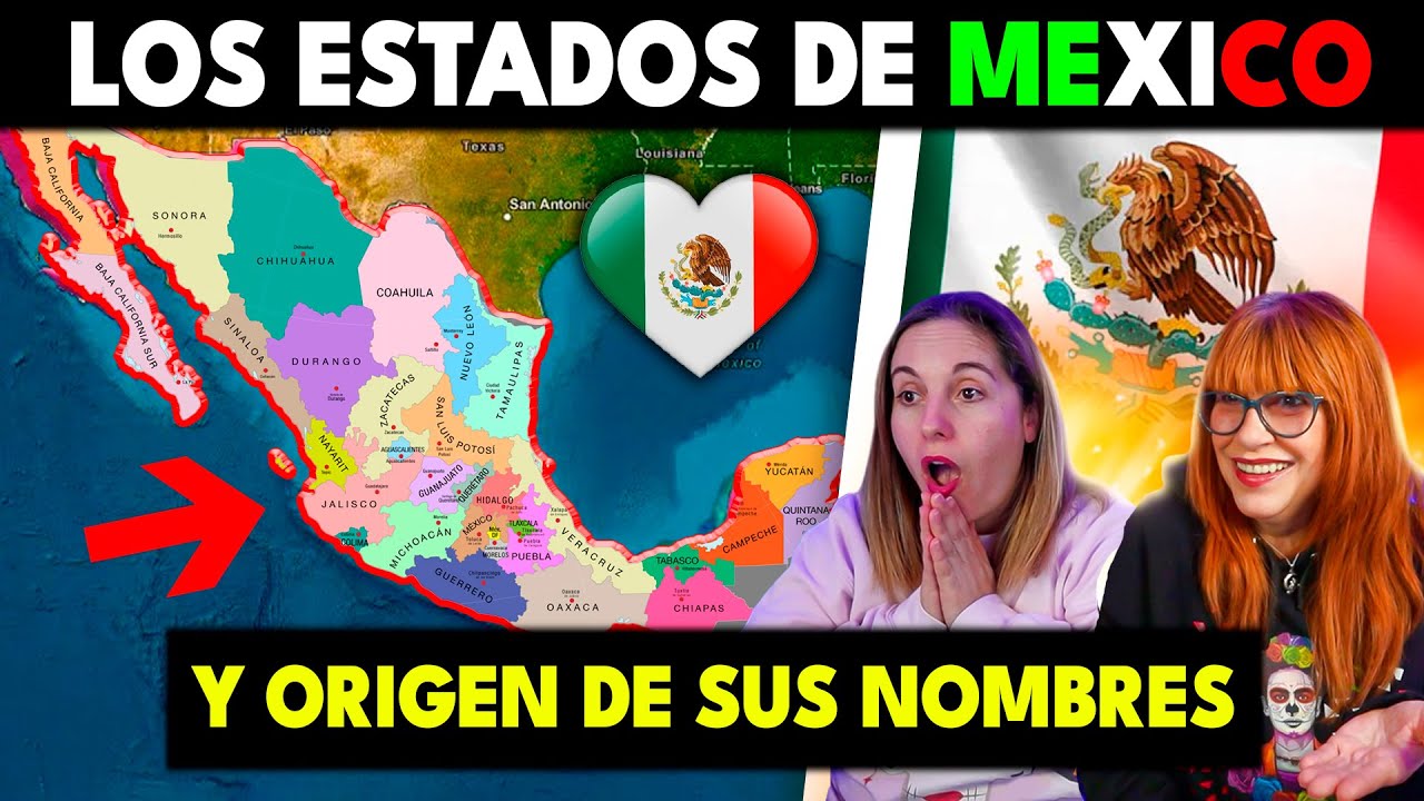 🇲🇽 EL ORIGEN DE LOS 32 NOMBRES DE LOS ESTADOS DE MÉXICO | LA PRIVILEGIADA TIERRA MEXICANA