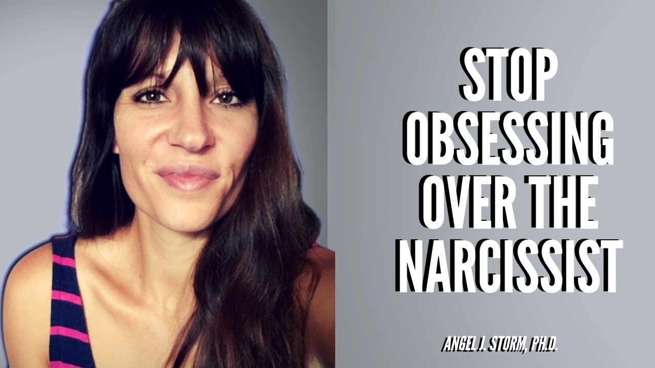 Stop Obsessing Over the Narcissist