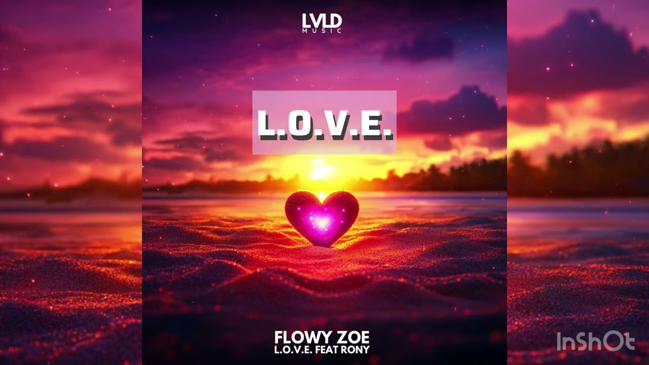 Flowy Zoe - L.O.V.E. feat. Rony (Lyrics and Translation)