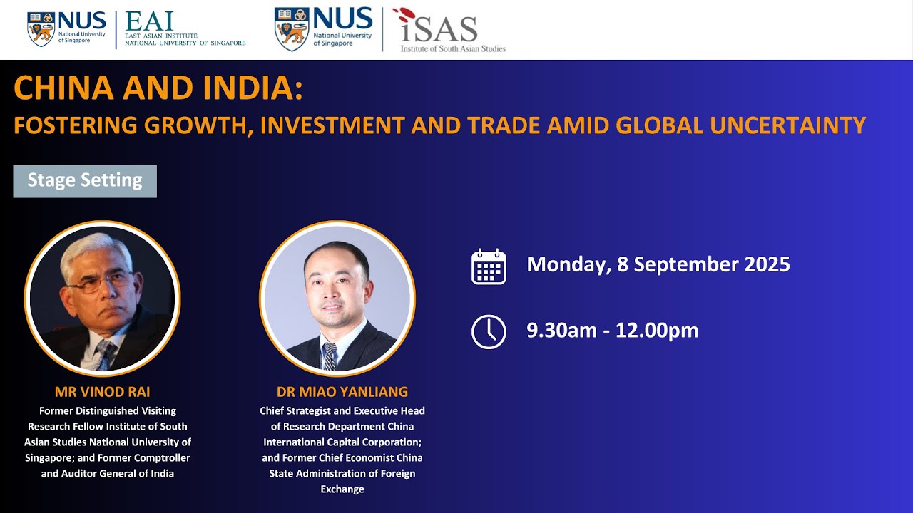 EAI-ISAS Public Session - Stage Setting by Mr Vinod Rai and Dr Miao Yanliang
