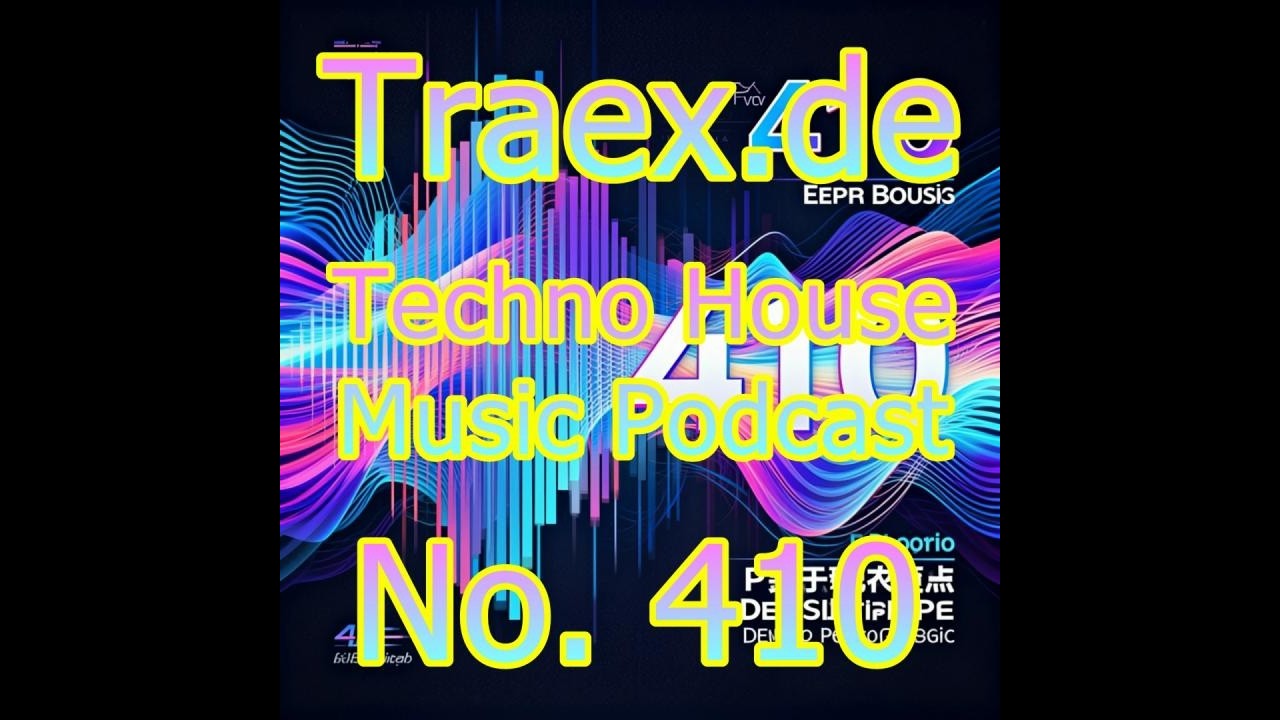 Techno House Music Podcast No. 410